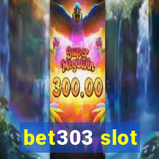 bet303 slot