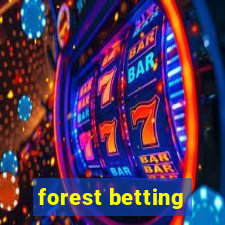 forest betting