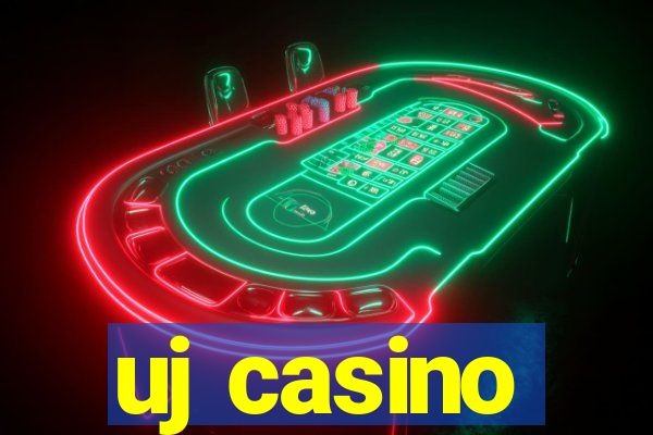 uj casino