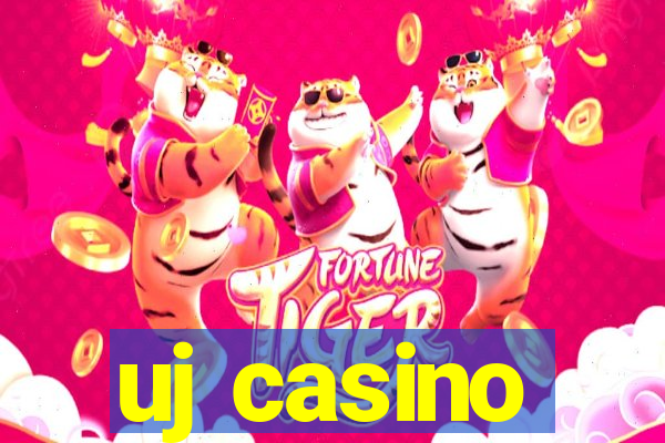 uj casino