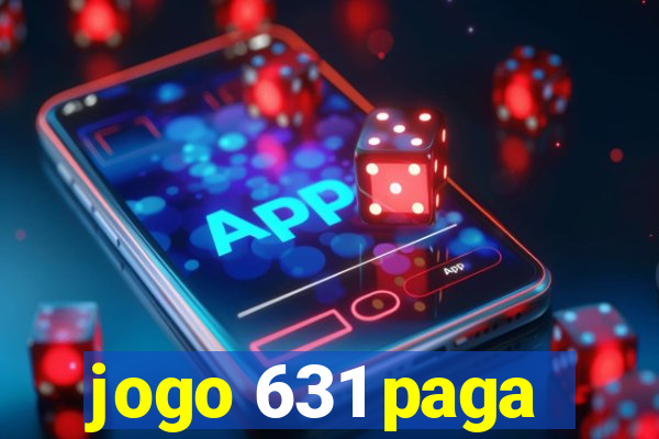 jogo 631 paga