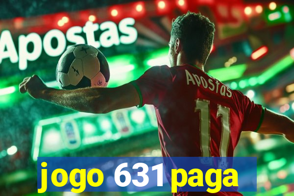 jogo 631 paga