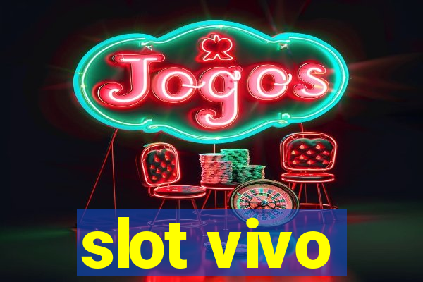 slot vivo