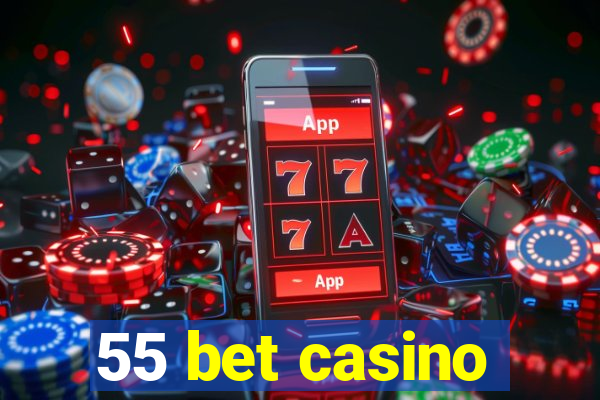 55 bet casino