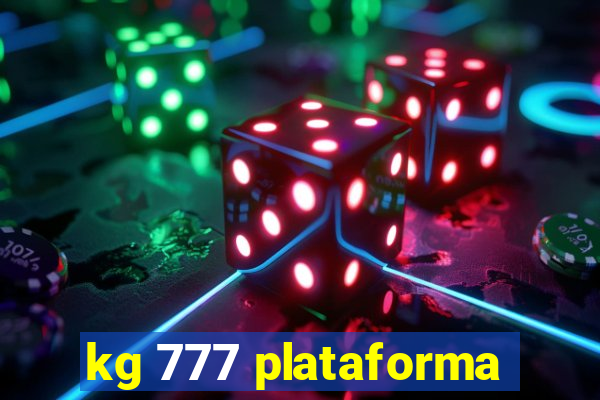 kg 777 plataforma