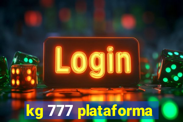 kg 777 plataforma