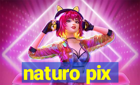 naturo pix