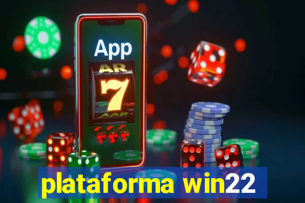 plataforma win22