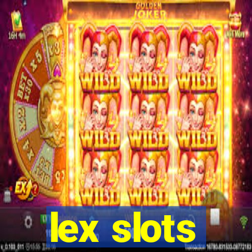 lex slots