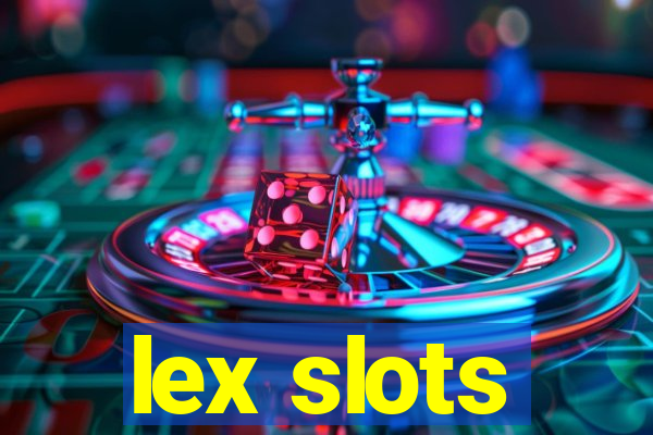 lex slots