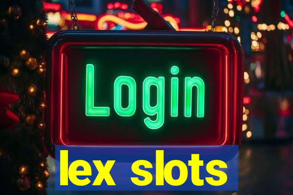 lex slots