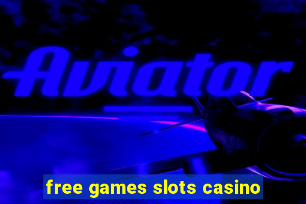 free games slots casino