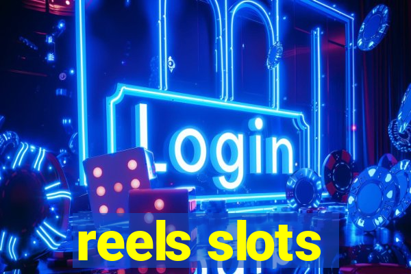 reels slots