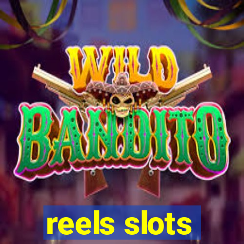 reels slots