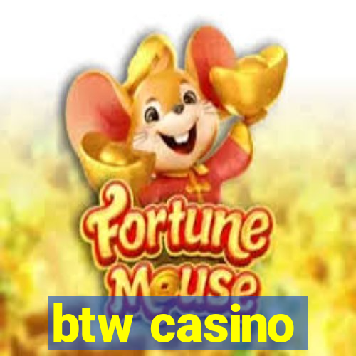 btw casino