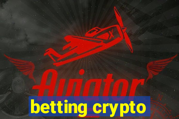 betting crypto