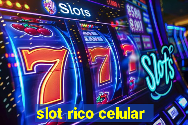 slot rico celular