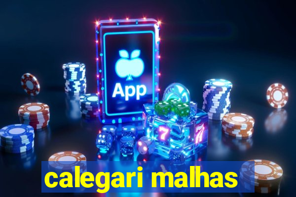 calegari malhas