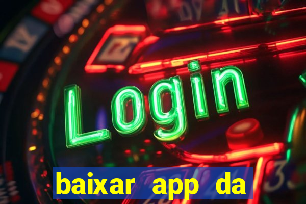 baixar app da estrela bet