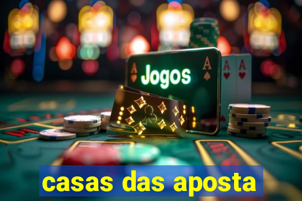 casas das aposta