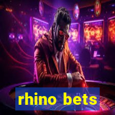 rhino bets