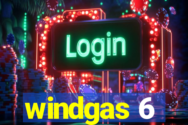 windgas 6