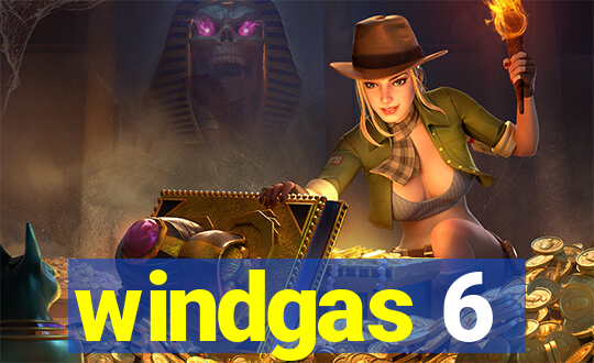 windgas 6