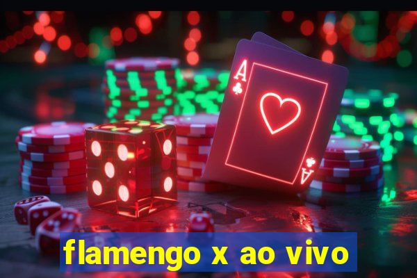 flamengo x ao vivo