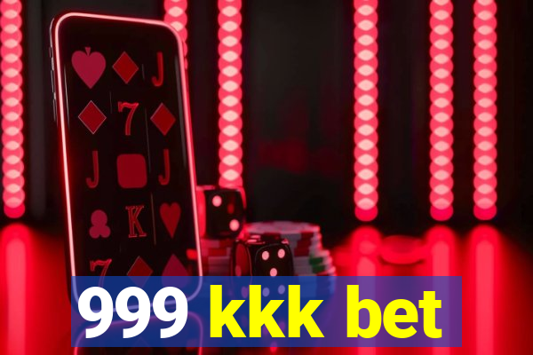 999 kkk bet