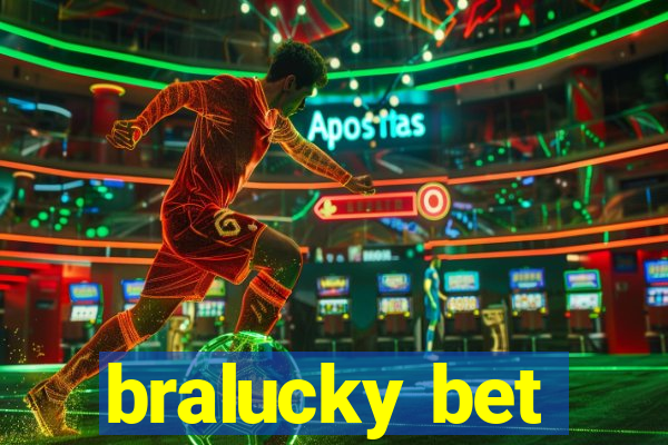 bralucky bet