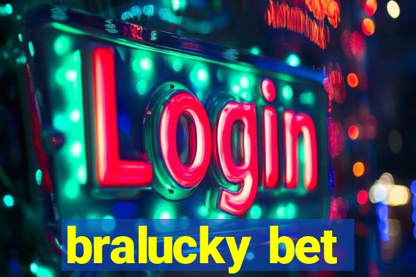 bralucky bet