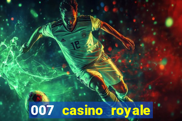 007 casino royale completo utorrent