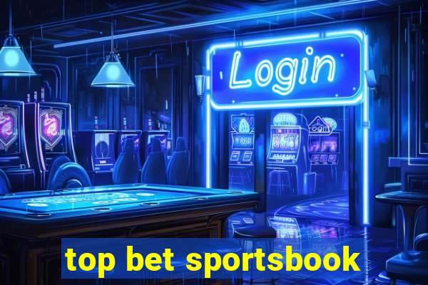 top bet sportsbook