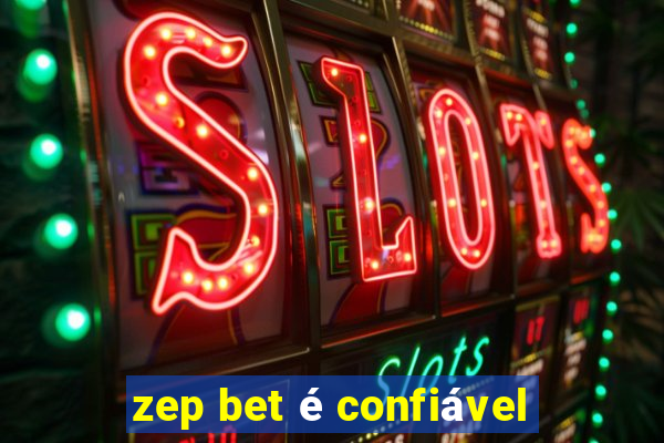 zep bet é confiável