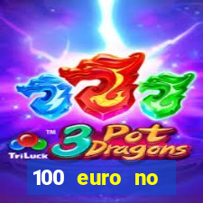 100 euro no deposit casino