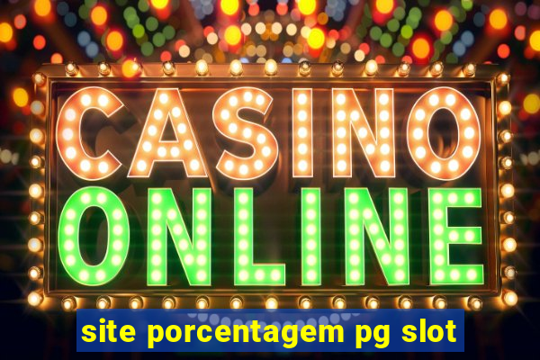 site porcentagem pg slot