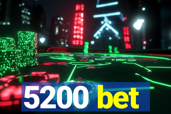 5200 bet