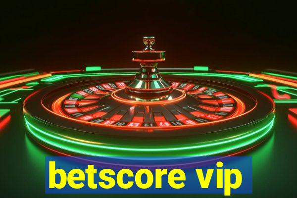 betscore vip