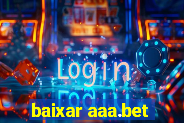 baixar aaa.bet