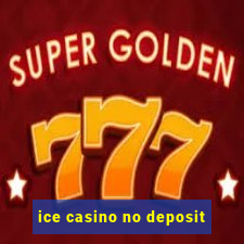 ice casino no deposit