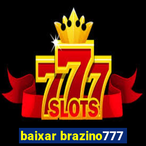 baixar brazino777