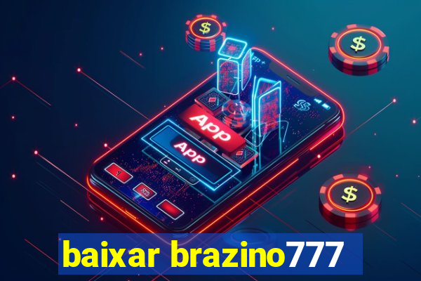 baixar brazino777