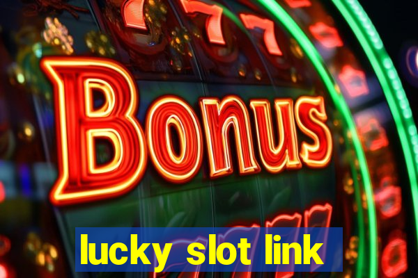 lucky slot link