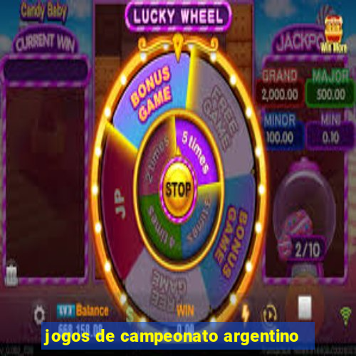 jogos de campeonato argentino