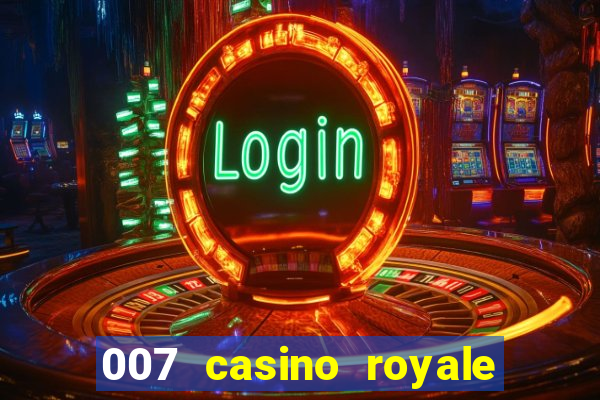 007 casino royale top flix