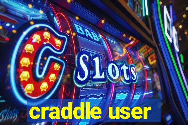 craddle user