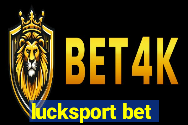 lucksport bet