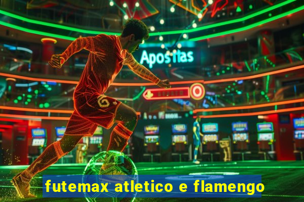 futemax atletico e flamengo