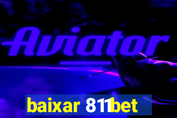 baixar 811bet