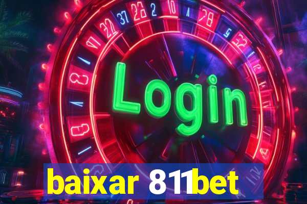 baixar 811bet